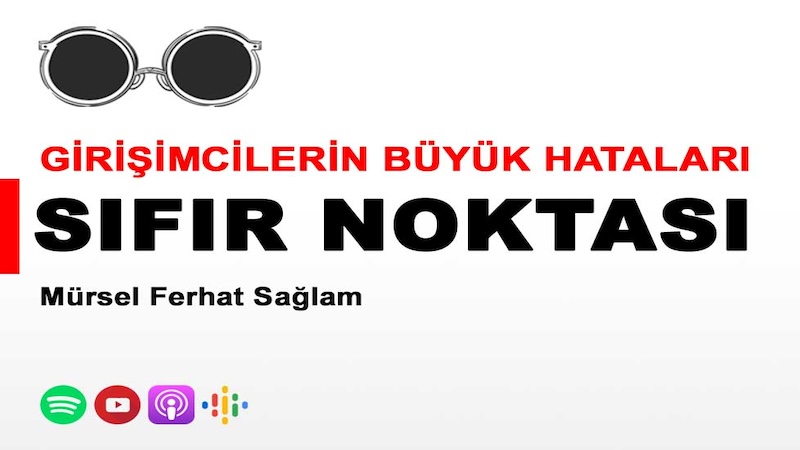 Sıfır Noktası – Girişimcilerin Büyük Hataları