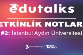 EduTalks: İstanbul Aydın Üniversitesi’nde Gerçekleşti!