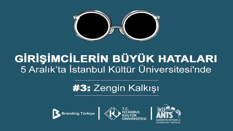 Girişimcilerin Büyük Hataları Etkinliği 5 Aralık’ta İKÜ’de Düzenleniyor!