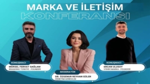 Marka ve İletişim Konferansı için geri sayım başladı
