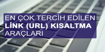 En Çok Kullanılan Link Kısaltma Siteleri