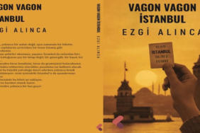 Ezgi Alınca’nın İlk Kitabı 'Vagon Vagon İstanbul': Satırlarla Raylara Dökülen Bir Şehir