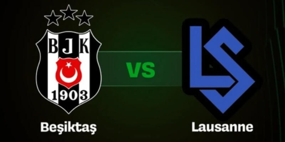 Beşiktaş – Lausanne Maçına Doğru