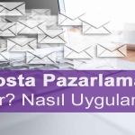 E-Posta Pazarlaması Nedir?