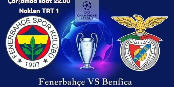 Temsilcimiz Fenerbahçe Evinde Benfica’yı Ağırlıyor