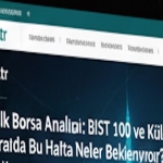 Haftalık Borsa Analizi: BIST 100 ve Küresel Piyasalarda 1-6 Kasım 2025 Dönemi Nasıl Geçti?