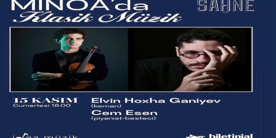 Keman Virtüözü Elvin Hoxha Ganiyev Minoa Pera’da!