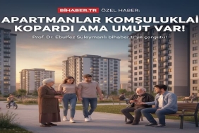 Modern Kent Yaşamı Komşuluk Bağlarımızı Kopardı