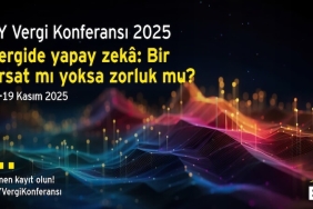 Vergi Dünyasının Geleceği Bu Konferansta Şekilleniyor