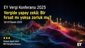 Vergi Dünyasının Geleceği Bu Konferansta Şekilleniyor