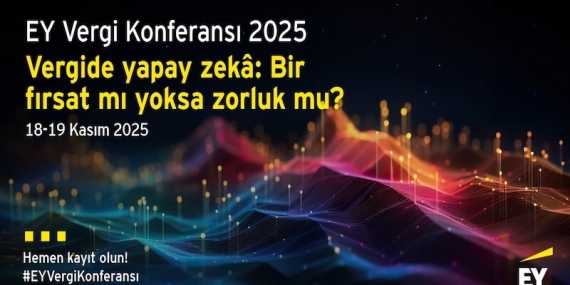 Vergi Dünyasının Geleceği Bu Konferansta Şekilleniyor