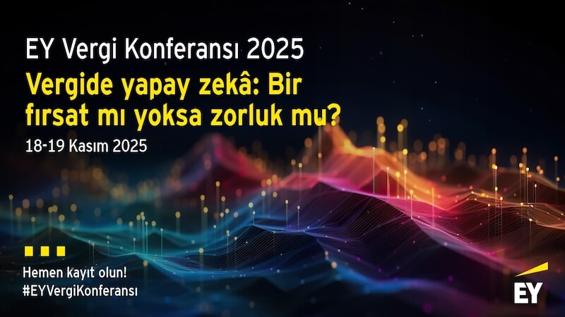 Vergi Dünyasının Geleceği Bu Konferansta Şekilleniyor