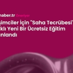 Girişimciler İçin "Saha Tecrübesi" Odaklı Yeni Bir Ücretsiz Eğitim Yayınlandı