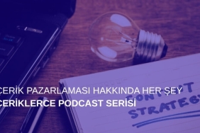 "İçeriklerce" Podcast Serisi ile İletişimin Derinliklerine Yolculuk