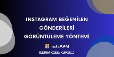Instagram Beğenilen Gönderileri Görüntüleme Yöntemi