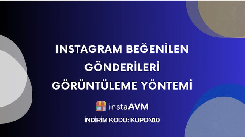 Instagram Beğenilen Gönderileri Görüntüleme Yöntemi
