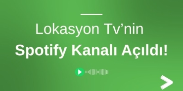 Lokasyon Tv Spotify Kanalı Açıldı!