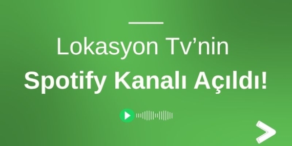 Lokasyon Tv Spotify Kanalı Açıldı!